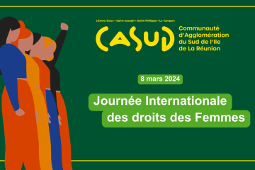 L'Entre-Deux - Saint-Joseph - Saint-Philippe - Le Tampon - Casud Communauté d'agglomération du Sud de l'Ile de La Réunion - 8 Mars 2024 - Journée Internationale des droits des Femmes